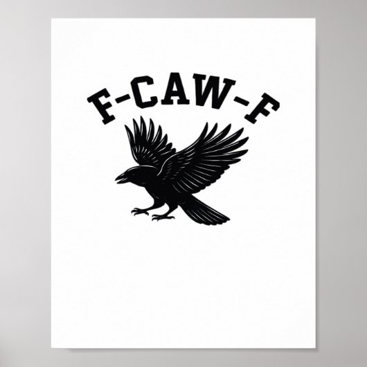 F-Caw-F Meme Lustig Trendig Poster (Vorne)