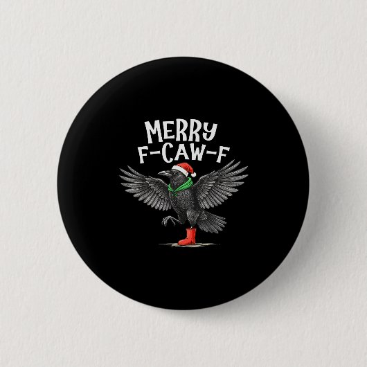 F-caw-f Merry Christmas Funny Crow Raven  Button (Vorderseite)