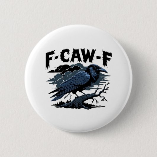 F-Caw-F Minimal Clean Button (Vorderseite)