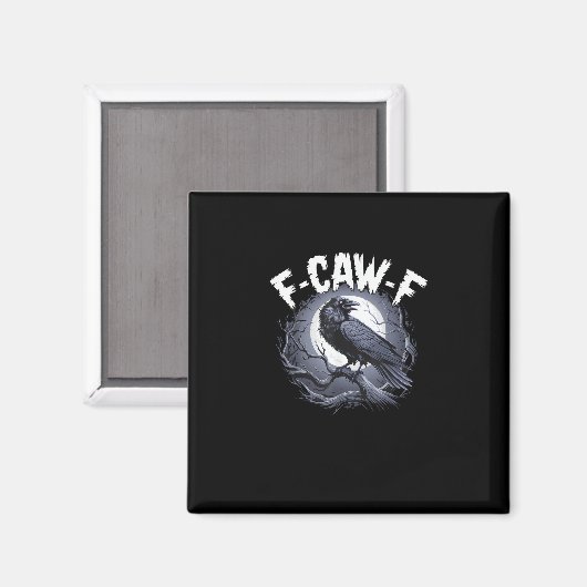 F-Caw-F Minimal Clean Magnet (Vorderseite/Rückseite)