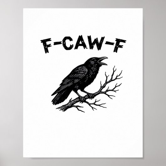 F-Caw-F Minimal Clean Poster (Vorne)
