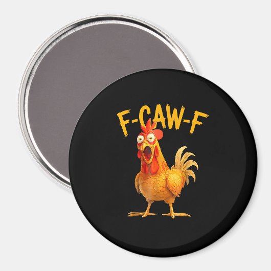 F-Caw-F Pun Funny Chicken Rooster Cawing Grunge Magnet (Vorderseite/Rückseite)