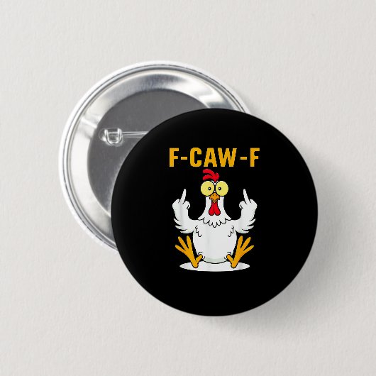 F-Caw-F Quote Rooster Meme Button (Vorne & Hinten)