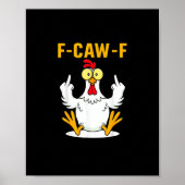 F-Caw-F Quote Rooster Meme Poster (Vorne)