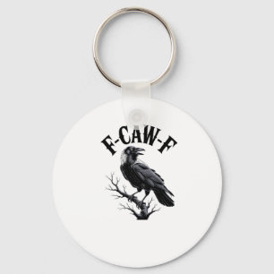 F-Caw-F Rabe Erwachsenen Humor Vogel Lustig Gothic Schlüsselanhänger
