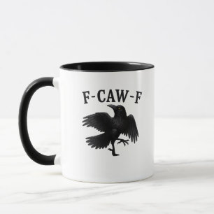 F-Caw-F Rabe F-Caw-F Krähe Halloween Lustige Krähe Tasse