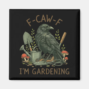 F-caw-f Rabe Krähe Lustiger Vogel Humor Ich bin am Magnet