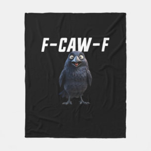 F Caw F Rabe Lustige Ausrüstung Kreativer Stil Fleecedecke