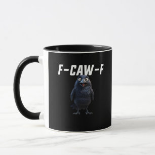 F Caw F Rabe Lustige Ausrüstung Kreativer Stil Tasse