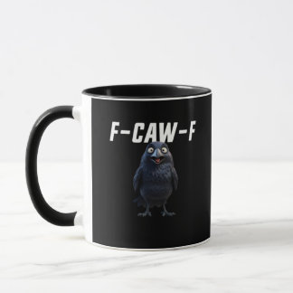 F Caw F Rabe Lustige Ausrüstung Kreativer Stil Tasse