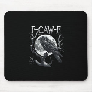 F-Caw-F Rabenmond Gothic Halloween Krähe Vogel Lie Mousepad