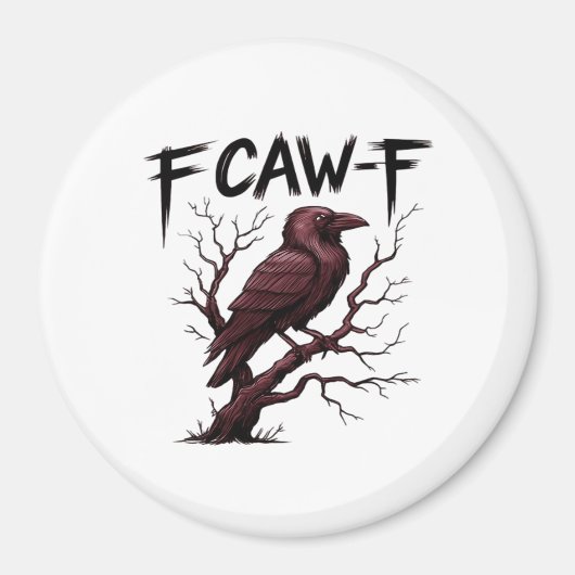 F-Caw-F Raven Classic Magnet (Vorne)