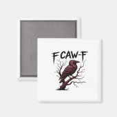 F-Caw-F Raven Classic Magnet (Vorderseite/Rückseite)