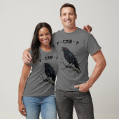 F-CAW-F Raven Crow Funny Gothic Bird Art T-Shirt (Unisex)