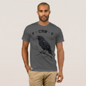 F-CAW-F Raven Crow Funny Gothic Bird Art T-Shirt (Vorne ganz)