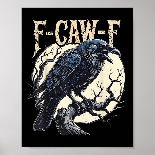 F-caw-f Raven Funny Crow Pun Retro Gothic Aestheti Poster (Vorne)