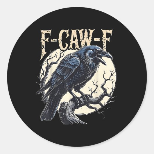 F-caw-f Raven Funny Crow Pun Retro Gothic Aestheti Runder Aufkleber (Vorderseite)