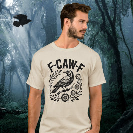 F-CAW-F Raven Funny Floral Wreath Dark Humor T-Shirt