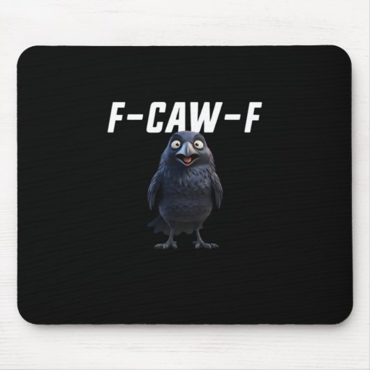 F Caw F Raven Funny Gear Creative Style Mousepad (Vorne)