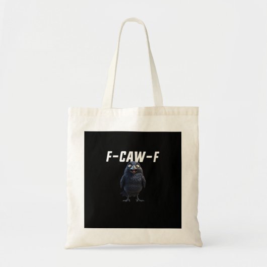F-Caw-F Raven Funny Raven F-Caw-F Gear Creative St Tragetasche (Vorne)
