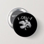 F-Caw-F Raven Retro Classic Button (Vorne & Hinten)