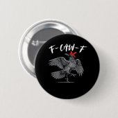F-Caw-F Retro Classic Button (Vorne & Hinten)