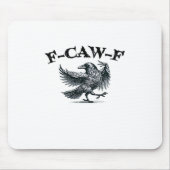F-Caw-F Retro Style Mousepad (Vorne)