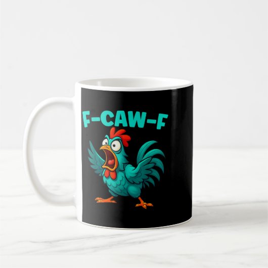 F-caw-f Rooster Chicken Funny Farm Animal Humor Kaffeetasse (Links)