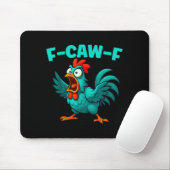 F-caw-f Rooster Chicken Funny Farm Animal Humor Mousepad (Mit Mouse)