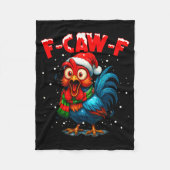 F Caw F Rooster Christmas Fcawf Chicken Whisperer  Fleecedecke (Vorderseite)