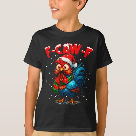 F Caw F Rooster Christmas Fcawf Chicken Whisperer  T-Shirt (Vorderseite)