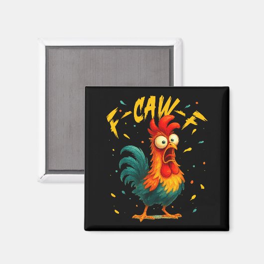 F Caw F Rooster Funny Bird Chicken Whisperer Fawk Magnet (Vorderseite/Rückseite)