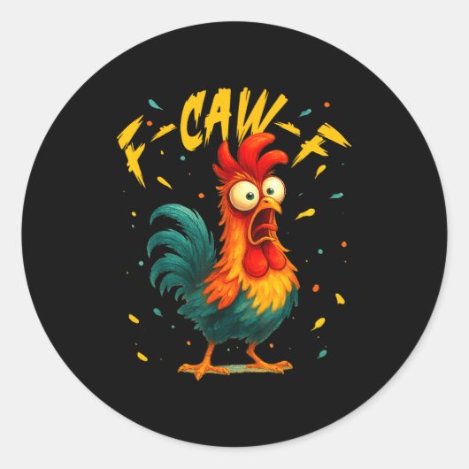 F Caw F Rooster Funny Bird Chicken Whisperer Fawk Runder Aufkleber (Vorderseite)
