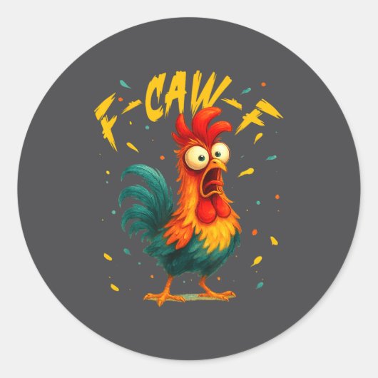 F Caw F Rooster Funny Bird Chicken Whisperer Fawk Runder Aufkleber (Vorderseite)