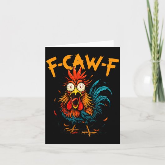 F Caw F Rooster Funny Bird Fcawf Chicken Coffee Karte (Vorderseite)
