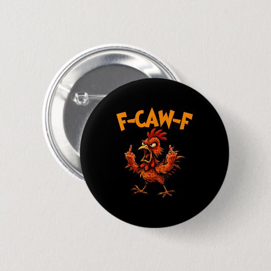 F Caw F Rooster Funny Bird Fcawf Chicken Whisperer Button (Vorne & Hinten)