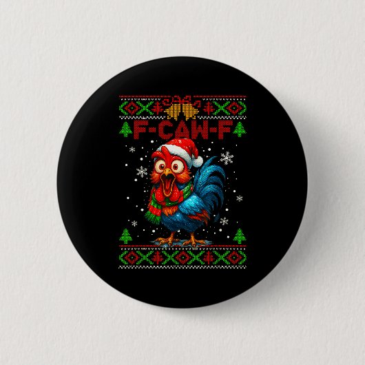 F Caw F Rooster Funny Bird Fcawf Chicken Whisperer Button (Vorderseite)