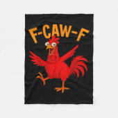 F Caw F Rooster Funny Bird Fcawf Chicken Whisperer Fleecedecke (Vorderseite)