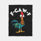 F Caw F Rooster Funny Bird Fcawf Chicken Whisperer Fleecedecke (Vorderseite)