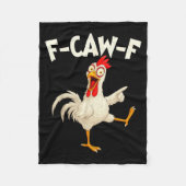 F Caw F Rooster Funny Bird Fcawf Chicken Whisperer Fleecedecke (Vorderseite)