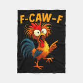 F Caw F Rooster Funny Bird Fcawf Chicken Whisperer Fleecedecke (Vorderseite)