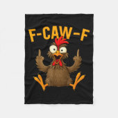 F Caw F Rooster Funny Bird Fcawf Chicken Whisperer Fleecedecke (Vorderseite)