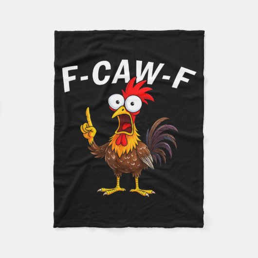F Caw F Rooster Funny Bird Fcawf Chicken Whisperer Fleecedecke (Vorderseite)