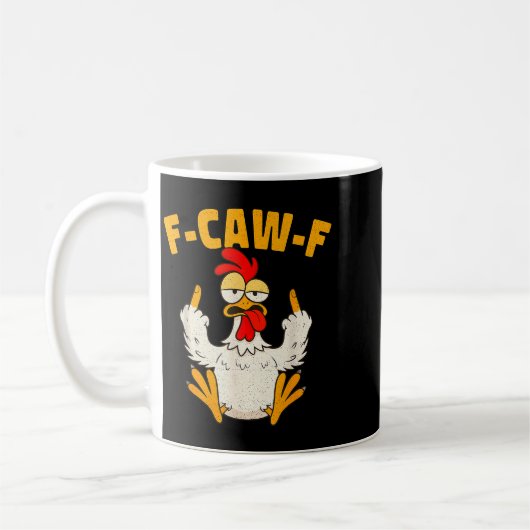 F Caw F Rooster Funny Bird Fcawf Chicken Whisperer Kaffeetasse (Links)