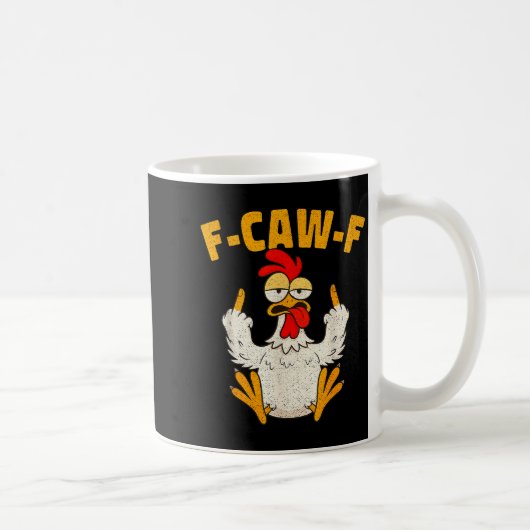 F Caw F Rooster Funny Bird Fcawf Chicken Whisperer Kaffeetasse (Rechts)