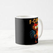 F Caw F Rooster Funny Bird Fcawf Chicken Whisperer Kaffeetasse (VorderseiteRechts)