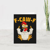 F Caw F Rooster Funny Bird Fcawf Chicken Whisperer Karte (Vorderseite)