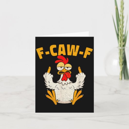 F Caw F Rooster Funny Bird Fcawf Chicken Whisperer Karte (Vorderseite)