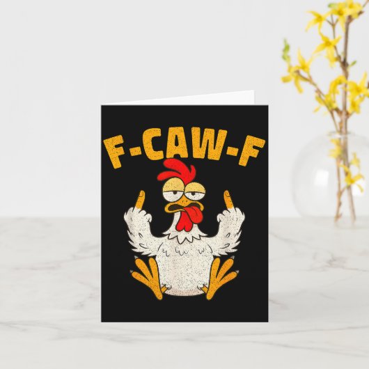 F Caw F Rooster Funny Bird Fcawf Chicken Whisperer Karte (Gelbe Blume)