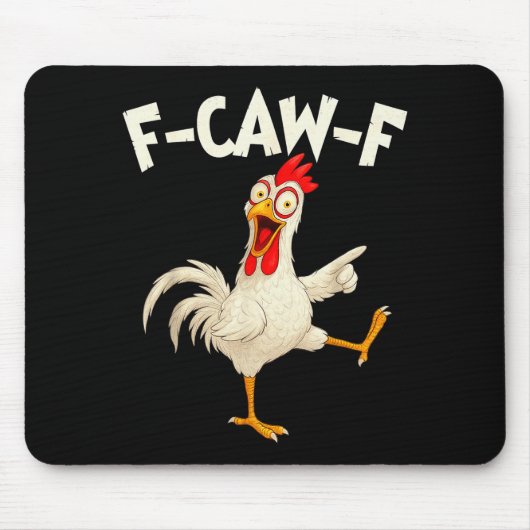 F Caw F Rooster Funny Bird Fcawf Chicken Whisperer Mousepad (Vorne)